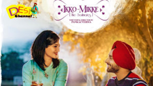 Ikko Mikke Movie - Satinder Sartaaj & Aditi Sharma