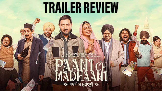 paani ch madhaani trailer review