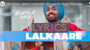 Lalkaare | Diljit Dosanjh | Shehnaaz Gill | Sonam Bajwa | Honsla Rakh | Latest Punjabi Song 2021